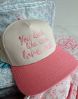 You Look Like You Love Me - Pink Vintage Trucker Hat - My Pampered Life Seattle