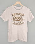 Sourdough Social Club T-Shirt or Sweatshirt
