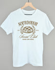 Sourdough Social Club T-Shirt or Sweatshirt