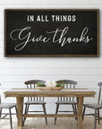 In All Things Give Thanks Sign