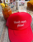 Bloody Mary Please Trucker Hat - My Pampered Life Seattle