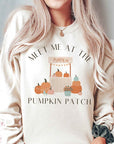 MEET ME AT THE PUMPKIN PATCH Graphic Sweatshirt