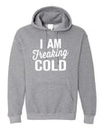 Plus Size I Am Freaking Cold Softstyle Hoodie