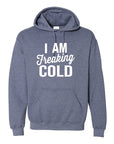 Plus Size I Am Freaking Cold Softstyle Hoodie