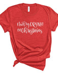 PLUS Merry Drunk I'm Christmas  Crew Neck Tee