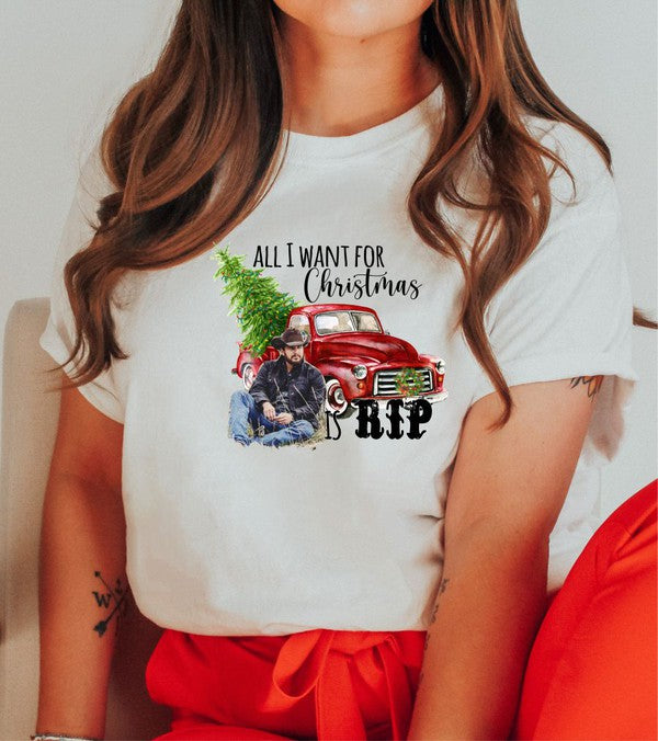 All I Want For Christmas Is Rip Crew Neck Tee