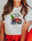 All I Want For Christmas Is Rip Crew Neck Tee