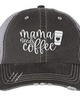 Mama Needs Coffee Embroidered Trucker Hat