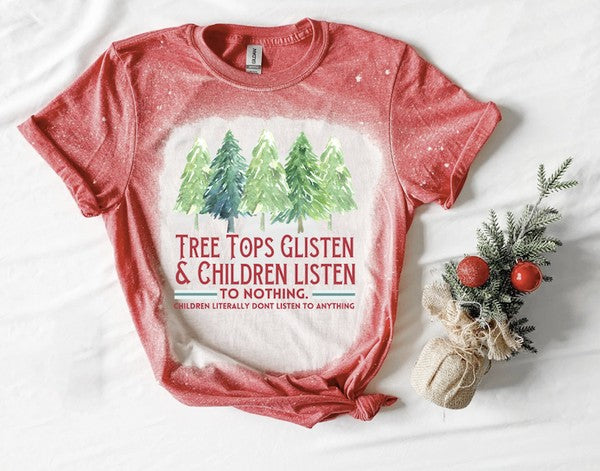 Tree Tops Glisten and Children Listen To Nothing Graphic Tee