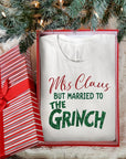 Mrs Claus but Married to the Grinch SS Tee