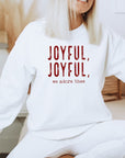 Joyful, Joyful, We Adore Thee Sweatshirt