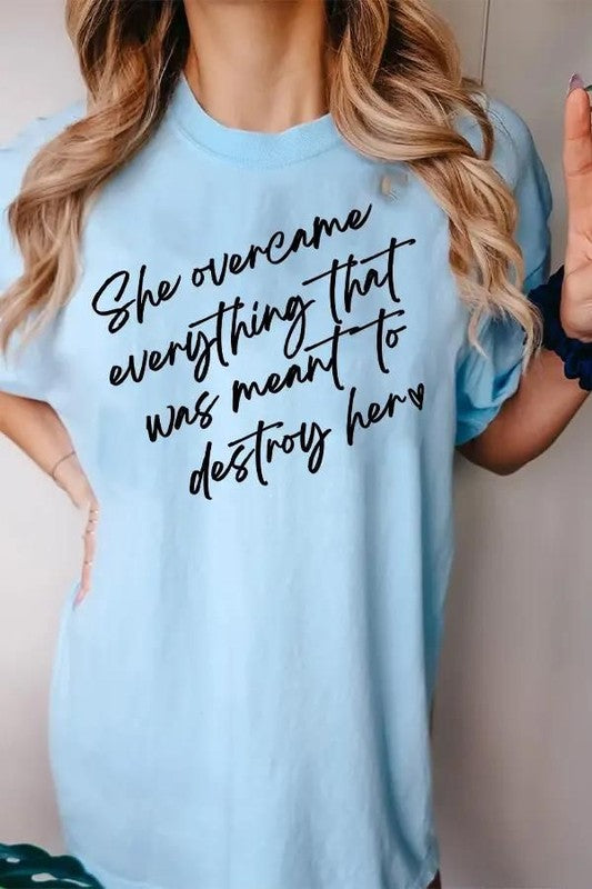 She Overcame Everything Graphic Tee - Online Only