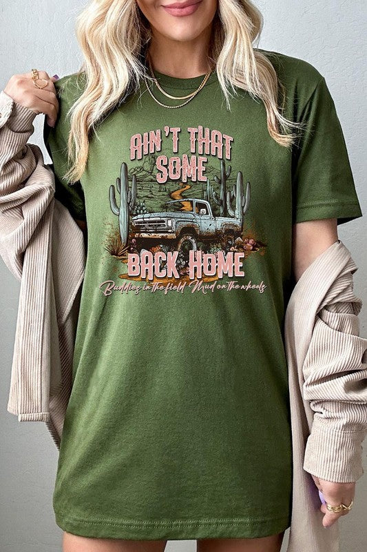 Ain&#39;t That Some Back Home Graphic Tee