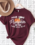 Pour Some Pumpkin On Me Graphic Tee - Online Only