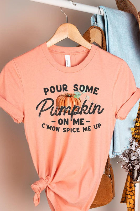 Pour Some Pumpkin On Me Graphic Tee - Online Only