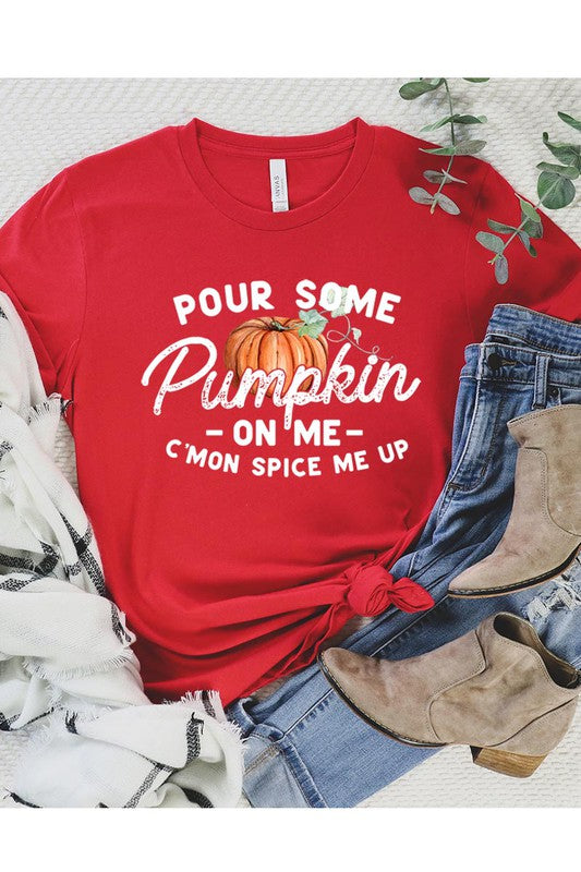 Pour Some Pumpkin On Me Graphic Tee - Online Only