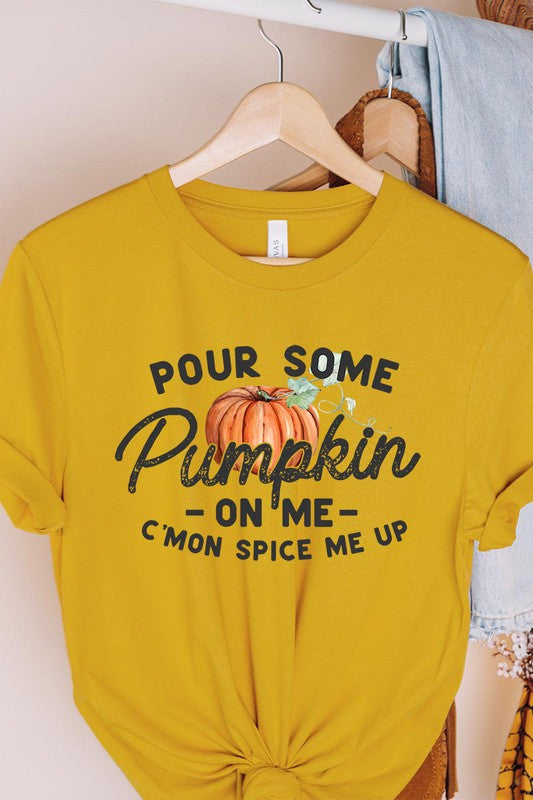 Pour Some Pumpkin On Me Graphic Tee - Online Only