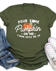 Pour Some Pumpkin On Me Graphic Tee - Online Only