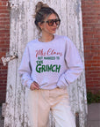 Mrs. Claus Married to Grinch Graphic Sweatshirt