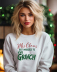 Mrs. Claus Married to Grinch Graphic Sweatshirt