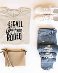 And They Call The Thing Rodeo Graphic Tee