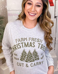 Farm Fresh Christmas Trees Graphic LS T-Shirt