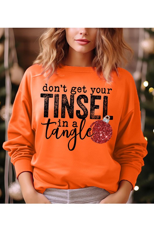 Don&#39;t Get Your Tinsel in a Tangle Graphic Sweatshirt