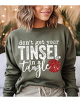 Don't Get Your Tinsel in a Tangle Graphic Sweatshirt