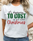 It's Beginning to Cost A Lot Like Christmas Tee