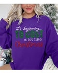 It's Beginning To Cost A Lot Like Christmas Sweatshirt