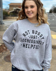 Not Bossy Sweatshirt