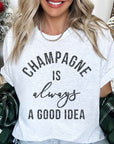 Champagne is Always a Good Idea Oversized T-Shirt