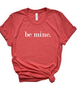 Be Mine Tee