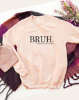 Bruh Mom Bella Canvas Premium Sweatshirt