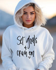 Set Goals and Crush Em Graphic Hoodie