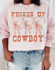 Pucker Up Cowboy Western Graphic Sweatshirt