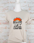 Get in Loser We're Going Camping Graphic Tee