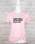 PLUS Total Eclipse of the Heart Sun Too Eclipse Tee