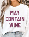 May Contain Wine Graphic Sweatshirt