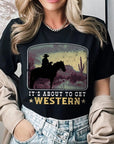 Its About To Get Western Cowboy Graphic T Shirts