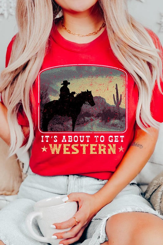 Its About To Get Western Cowboy Graphic T Shirts