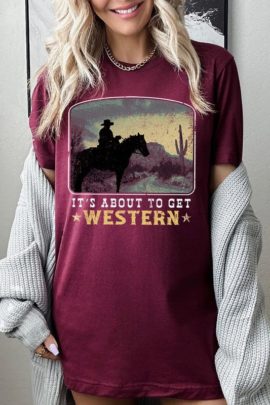 Its About To Get Western Cowboy Graphic T Shirts