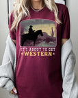 Its About To Get Western Cowboy Graphic T Shirts