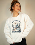 And She Lived Happily Ever After Graphic Crewneck