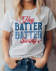 Hey Batter Batter Swing, Baseball Graphic Tee