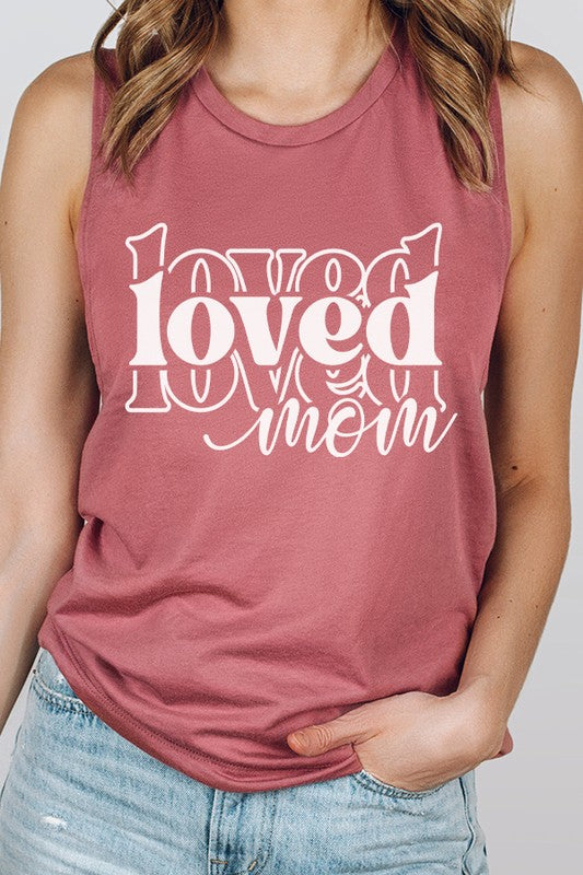 Mother&#39;s Day Loved Mom Muscle Tank Top
