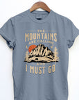 The Mountains are Calling, Garment Dye Tee