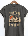 The Mountains are Calling, Garment Dye Tee