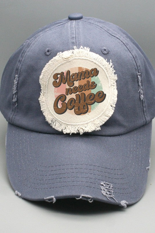 Mother&#39;s Day Mama Needs Coffee Patch Hat