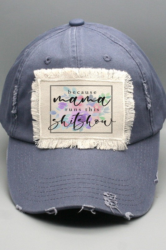 Mother&#39;s Day Mama Runs This Shitshow Patch Hat